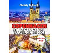 Copenhagen Christmas Market Travel Guide 2025: Discover the Magic of Christmas Markets, New Year Celebrations, Festive Events, and Cozy Gatherings