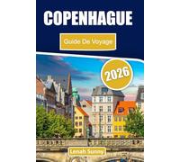 Copenhague Guide de voyage 2026: Quartiers locaux, points forts de Nyhavn et Tivoli, scène gastronomique, excursions d'une journée, conseils pour le budget et itinéraires intelligents