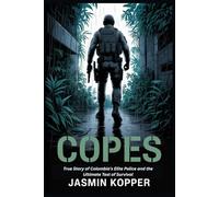 COPES: True Story of Colombia's Elite Police and the Ultimate Test of Survival