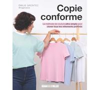 Copie conforme: La méthode de couture ultra simple pour cloner tous tes vêtements préférés