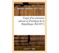 Copie D'un Mémoire Adressé Au Président De La République