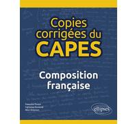 Copies corrigées du CAPES - Dissertation française - Françoise Poulet - Ellipses - broché - Scolaire / Universitaire