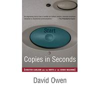 Copies en quelques secondes – Chester Carlson et la naissance de Xerox