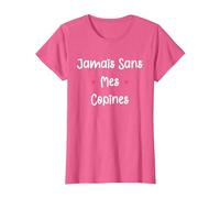Copine Meilleures amies Fille jamais sans Mes copines T-Shirt, Femme, Rose Chiné, L