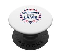 Copine Meilleures amies Filles Les copines C'est la Vie PopSockets PopGrip Adhésif