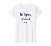 Copine Meilleures copines Les copines D'abord T-Shirt