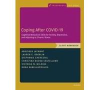 Coping After Covid-19: Cognitive Behavioral Skills For Anxiety, Depression, And Adjusting To Chronic Illness