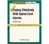 Coping Effectively With Spinal Cord Injuries Paul Kennedy (Auteur)