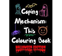 Coping Mechanism: This Halloween Colouring Book