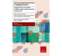 Coping Power. Programma Per Il Controllo Di Rabbia E Aggressività In Bambini E Adolescenti