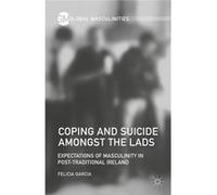 Coping & Suicide Amongst The Lads F Garcia, (Auteur)