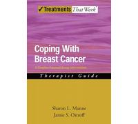 Coping With Breast Cancer: A Couples-Focused Group Intervention, Therapist Guide (Treatments That Work)