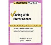 Coping With Breast Cancer, Treatments That Work Jamie S. Ostroff, Sharon L. Manne (Auteur)