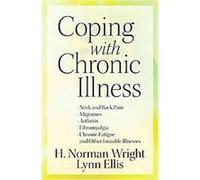 Coping With Chronic Illness H. Norman Wright, Lynn Ellis (Auteur)