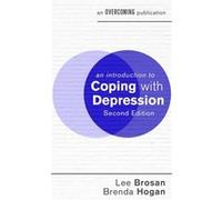 Coping With Depression Lee Brosan, Brenda Hogan (Auteur)