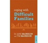 Coping With Difficult Families (Paperback) Jane Mcgregor, Tim Mcgregor (Auteur)