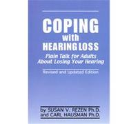 Coping With Hearing Loss Carl Hausman, Susan Rezen (Auteur)