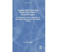Coping with Parenting When Your Child is Neurodivergent