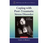Coping with PostTraumatic Stress Disorder by Cheryl A. Roberts Cheryl A. Roberts (Auteur)