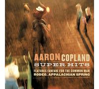 Copland, a. - Aaron Copland: Super Hits