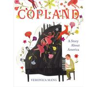 Copland: A Story About America - Veronica Mang - Viking Books for Young Readers - ebook (ePub) - Livre