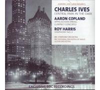 Copland: Appalachian Spring; Clarinet Concerto; Harris: Symphony No. 3; Ives: Central Park in the Dark