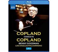 Copland Conducts Copland [Benny Goodman; Los Angeles Philharmonic; Los Angeles Master Chorale; Aaron Copland] [Naxos: Nbd0068v] [Blu-Ray] [Region A & B & C]