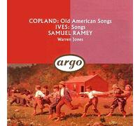 Copland: Old American Songs : Ives, Songs by Copland
