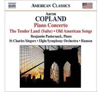 Copland: Piano Concerto - The Tender Land (Suite); Old American Songs [Audio CD]