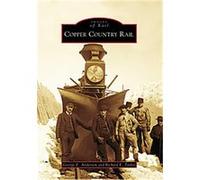 Copper Country Rail, Images of Rail George E. Anderson, Richard E. Taylo (Auteur)