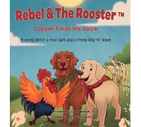 Copper Finds His Voice: A story about a lost bark and a found kind of brave
