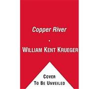 Copper River, Cork O'connor William Kent Krueger (Auteur)