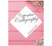 Copperplate Calligraphy: Hand Lettering 101: An Introduction To The Art Of Creative Lettering Beginner Practice Workbook & Calligraphy Practice Sheets