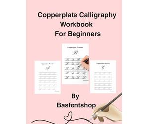 Copperplate Calligraphy Workbook For Beginners: Master the art of elegant handwriting through beginner-friendly Copperplate tracing sheets for every letter from A to Z ,8.5 x 11 inches, 82Pages