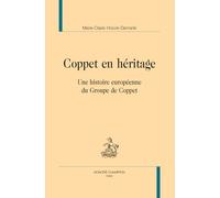 Coppet en héritage: Une histoire européenne du Groupe de Coppet