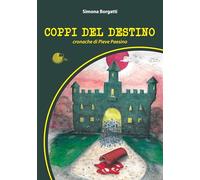 Coppi del destino. Cronache di Pieve Paesino