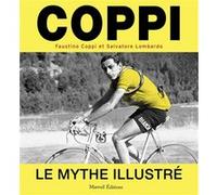 Coppi le mythe illustré Faustino Coppi (Auteur), Salvatore Lombardo (Auteur)