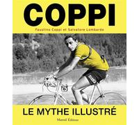 Coppi le mythe illustré - Faustino Coppi - Mareuil Editions - relié - Beau livre