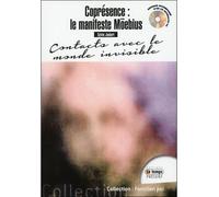 Coprésence : le manifeste Möebius - Contact avec le monde invisible - Livre + CD - Sylvie Joubert - Temps Present - Livre CD - Essai CD