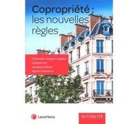 Copropriete les nouvelles regles Christelle Coutant-Lapalus (Auteur), Agnès Lebatteux (Auteur), Jacques Lafond (Auteur), Guilhem Gil (Auteur)