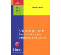 Copropriété : Les Nouvelles règles (incidences de la loi SRU) (ancienne édition)