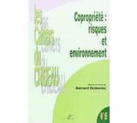 Copropriété, risques et environnement: colloque du 14 oct 2005