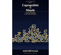 Copropriétés du Monde - Volume IV: L'Asie et ses immeubles - Ce que l'Orient nous apprend