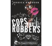 Cops And Robbers: The Dragon & Fallen Series Book Three