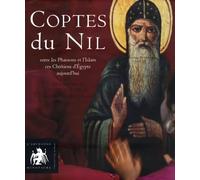 Coptes du Nil : Entre les pharaons et l'Islam, ces chrétiens d'Egypte aujourd'hui