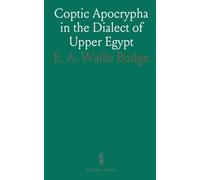 Coptic Apocrypha in the Dialect of Upper Egypt