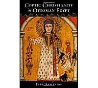 Coptic Christianity In Ottoman Egypt