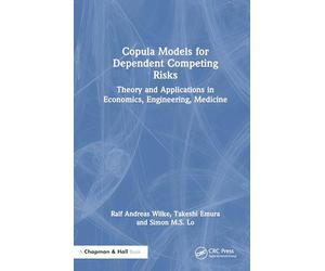 Copula Models for Dependent Competing Risks: Theory and Applications in Economics, Engineering, Medicine