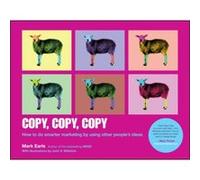 Copy Copy Copy by Mark Earls Mark Earls (Auteur)