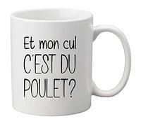 copy of Mug céramique imprimé citation Et mon cul c'est du poulet ? ref 1253